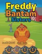 Freddy and the Bantam Sisters. Cannell, Janette   .=, Cannell, Janette, Verzenden