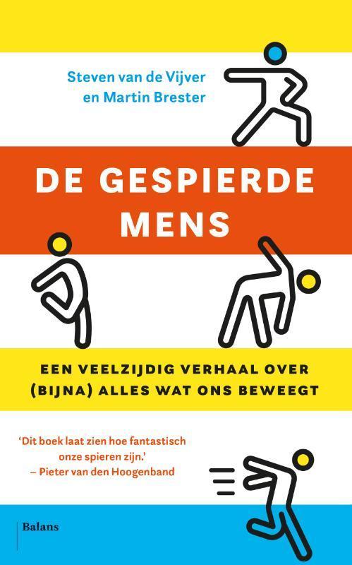 De gespierde mens 9789463821025 Steven van de Vijver, Boeken, Gezondheid, Dieet en Voeding, Zo goed als nieuw, Verzenden