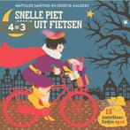 Snelle Piet ging uit fietsen 9789025759520, Verzenden, Zo goed als nieuw