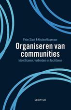 Organiseren van communities 9789463191982 Peter Staal, Boeken, Studieboeken en Cursussen, Verzenden, Zo goed als nieuw, Peter Staal