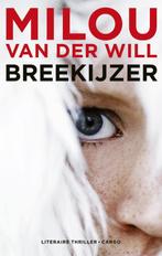Breekijzer 9789023468851, Livres, Milou van der Will, Verzenden