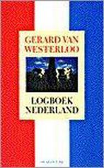 Logboek Nederland 9789023439936, Van Westerloo, Zo goed als nieuw, Verzenden