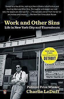Work and Other Sins: Life in New York City and Ther...  Book, Livres, Livres Autre, Envoi