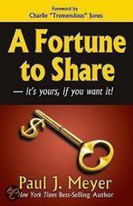 A Fortune to Share 9781933715742, Paul J. Meyer, Verzenden
