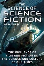 The Science of Science Fiction 9781510739369, Mark Brake, Verzenden