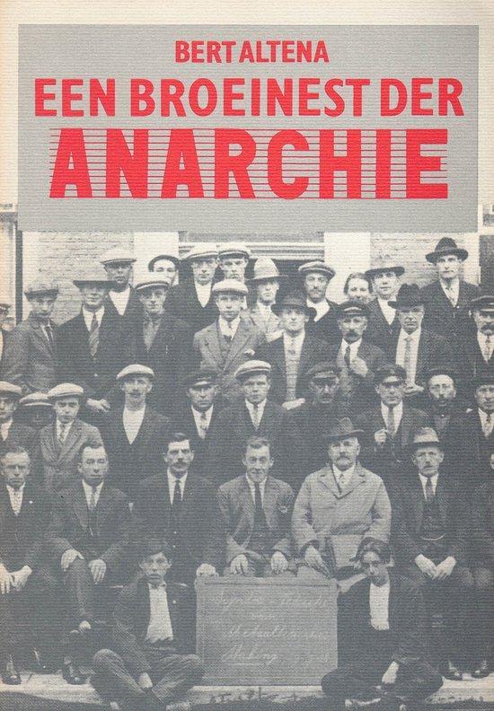 BROEINEST DER ANARCHIE,EEN 9789051700084 Altena, Boeken, Politiek en Maatschappij, Gelezen, Verzenden