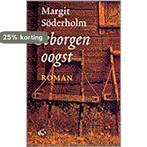 Geborgen oogst 9789061406730 Margit Söderholm, Boeken, Verzenden, Gelezen, Margit Söderholm