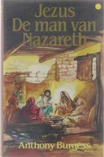 Jezus, de man van Nazareth 9789060574508 Burgess, Boeken, Verzenden, Gelezen, Burgess