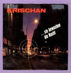 Krischan – Sie Bewachen Die Nacht / Warten Auf Dich (1-7-Vi, Ophalen of Verzenden