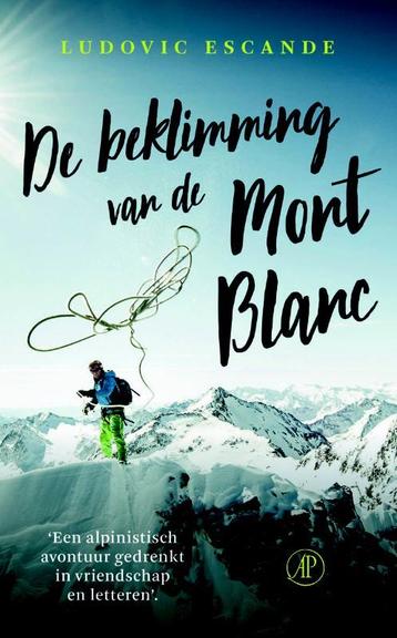 De beklimming van de Mont Blanc 9789029525732, Verzenden, Ludovic Escande