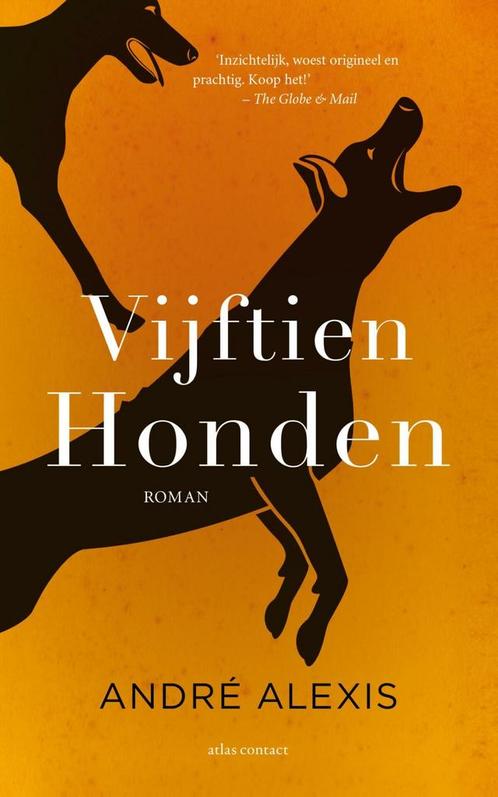Vijftien honden (9789025447908, André Alexis), Boeken, Romans, Nieuw, Verzenden