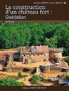 La construction dun château fort : Guédelon  Ma...  Book, Livres, Livres Autre, Envoi