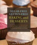Sugar-Free Gluten-Free Baking and Desserts 9781569757048, Gelezen, Kelly E. Keough, Kelly E. Keough, Verzenden