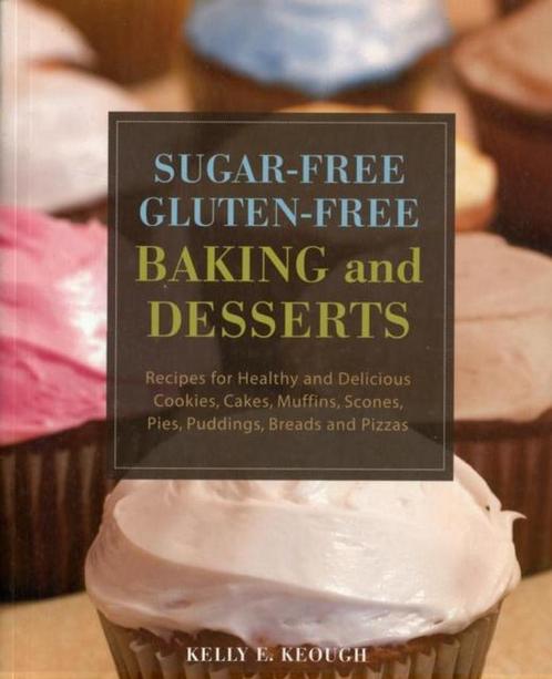 Sugar-Free Gluten-Free Baking and Desserts 9781569757048, Boeken, Overige Boeken, Gelezen, Verzenden