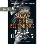 A Slow Fire Burning 9780857524447 Paula Hawkins, Boeken, Verzenden, Gelezen, Paula Hawkins