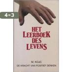 Het leerboek des levens - de kracht van positief denken, Boeken, Verzenden, Gelezen, M. Kojc