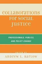 Collaborations for Social Justice: Professional, Barlow,, Verzenden, Barlow, Andrew L.