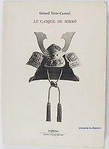 Le Casque de Nikko  Titus-Carmel, Gérard  Book, Livres, Livres Autre, Envoi