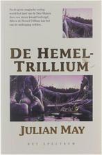 De hemel-trillium 9789027464637, Boeken, Fantasy, Gelezen, May Julian, Verzenden