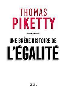Une brève histoire de légalité  Piketty, Thomas  Book, Boeken, Overige Boeken, Zo goed als nieuw, Verzenden