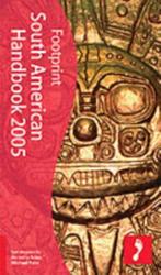 South American Handbook 2005 9781904777106, Gelezen, Ben Box, Verzenden