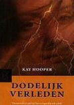 Dodelijk verleden 9789046110683 Kay Hooper, Boeken, Verzenden, Gelezen, Kay Hooper