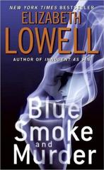 Blue Smoke and Murder 9780060829865, Boeken, Gelezen, Elizabeth Lowell, Verzenden