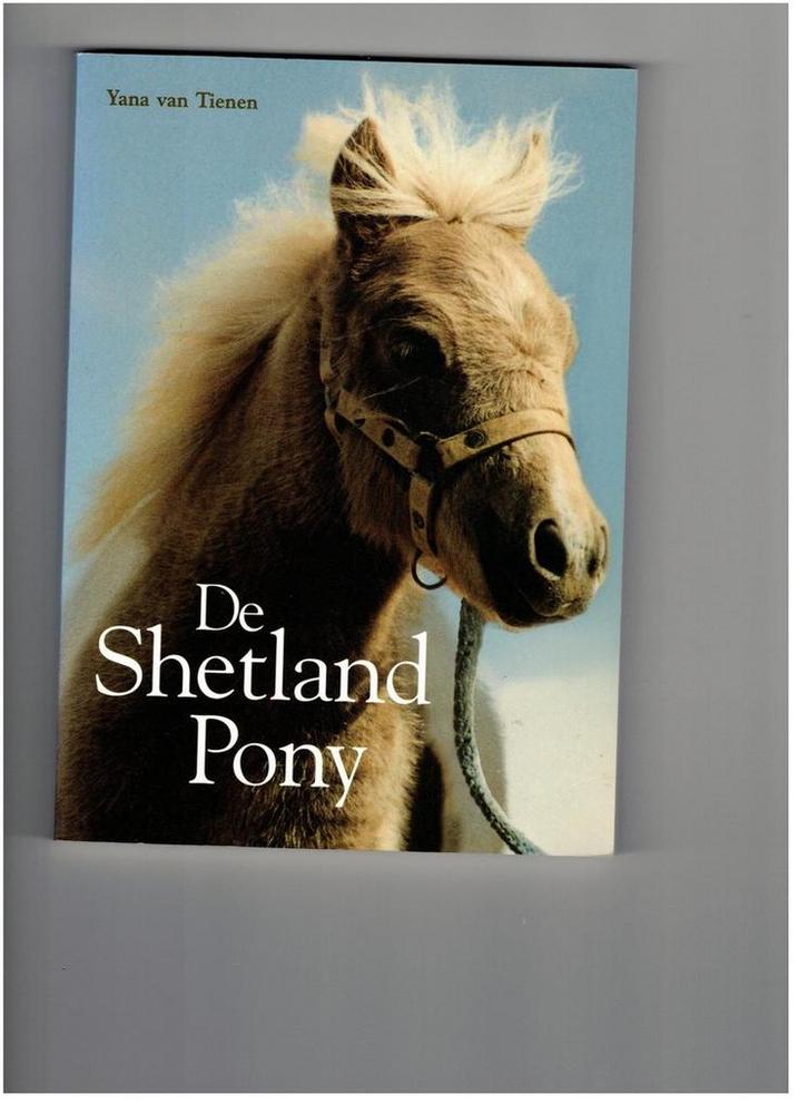 De Shetland Pony 9789068252538 Y. van Tienen, Boeken, Hobby en Vrije tijd, Gelezen, Verzenden