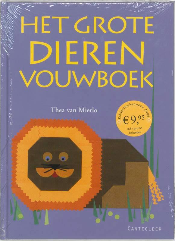 Het grote dierenvouwboek 9789021337241 Thea van Mierlo, Boeken, Hobby en Vrije tijd, Gelezen, Verzenden