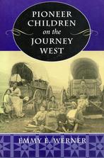 Pioneer Children on the Journey West - Emmy E. Werner - 9780, Boeken, Geschiedenis | Wereld, Verzenden, Nieuw