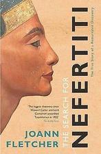 The Search for Nefertiti  Fletcher, Joann  Book, Fletcher, Joann, Verzenden