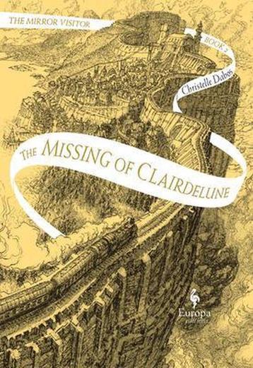 The Missing of Clairdelune: Book Two of the Mirror Visitor, Verzenden, Christelle Dabos