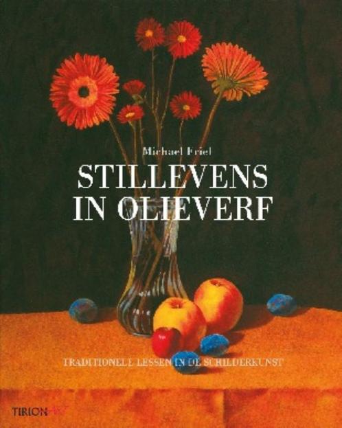 Stillevens in olieverf / Tirion art 9789043915137, Boeken, Hobby en Vrije tijd, Zo goed als nieuw, Verzenden