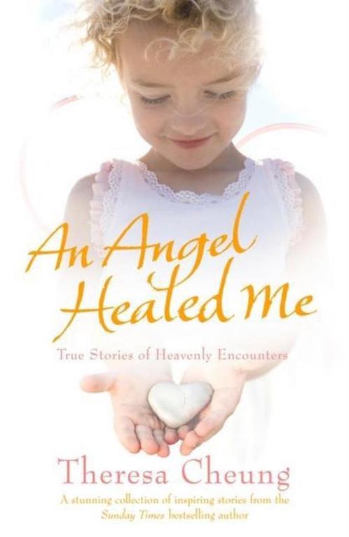 An Angel Healed Me 9781849830102, Livres, Livres Autre, Envoi