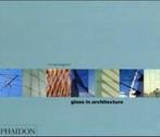 Glass in architecture 9780714840987 Michael Wigginton, Verzenden, Michael Wigginton