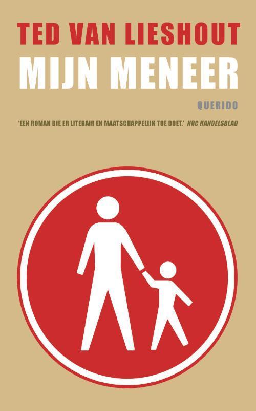 Mijn meneer 9789021446684 Ted van Lieshout, Boeken, Romans, Gelezen, Verzenden