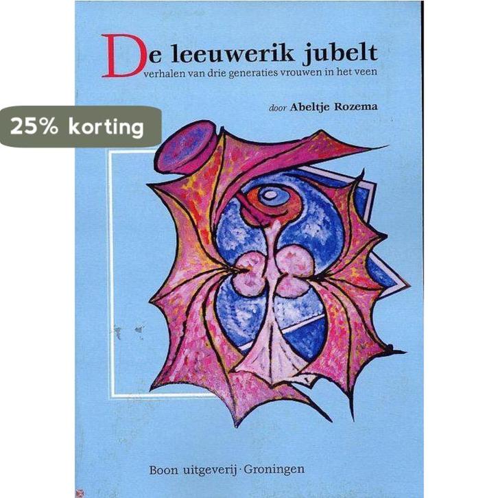 LEEUWERIK JUBELT 9789075913262 A. Rozema, Livres, Politique & Société, Envoi