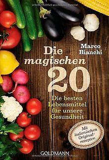 Die magischen 20: Die besten Lebensmittel für unsere Ges..., Livres, Livres Autre, Envoi