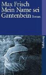 Mein Name sei Gantenbein 9783518367865 Max Frisch, Boeken, Verzenden, Gelezen, Max Frisch