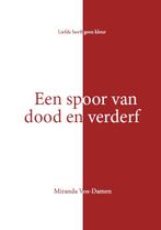 Een spoor van dood en verderf 9789082991598, Zo goed als nieuw, Miranda Vos-Damen, Verzenden