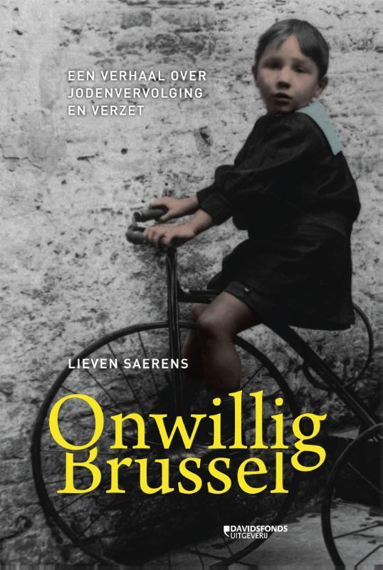 Onwillig Brussel 9789059085565 Lieven Saerens, Boeken, Geschiedenis | Nationaal, Zo goed als nieuw, Verzenden