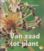 Van zaad tot plant 9789058970633 J. MacVicar, Verzenden, Gelezen, J. MacVicar