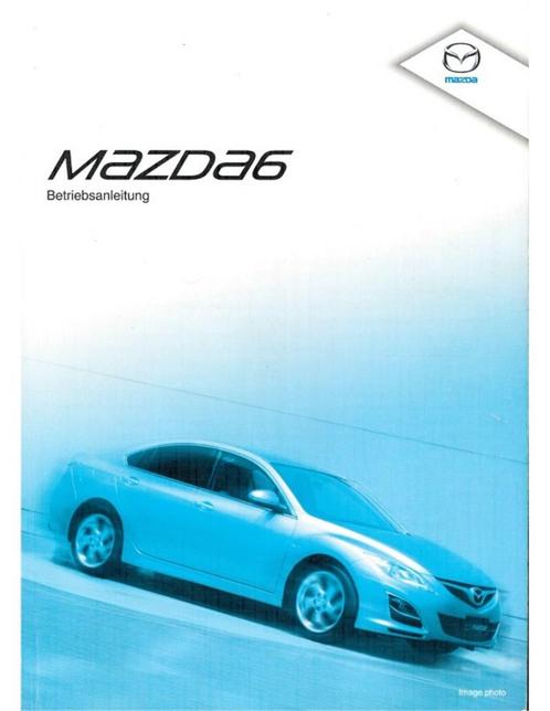 2010 MAZDA 6 INSTRUCTIEBOEKJE DUITS, Auto diversen, Handleidingen en Instructieboekjes