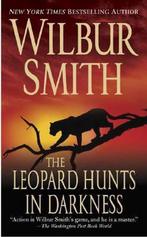 The Leopard Hunts in Darkness 9780312940775, Livres, Wilbur Smith, Verzenden
