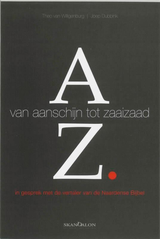 Van aanschijn tot zaaizaad 9789076564449 T. van Willigenburg, Boeken, Godsdienst en Theologie, Zo goed als nieuw, Verzenden
