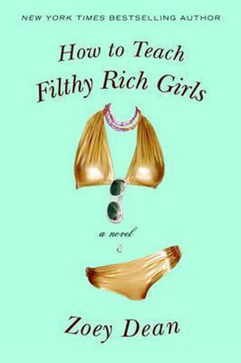 How To Teach Filthy Rich Girls 9780446697187, Livres, Livres Autre, Envoi