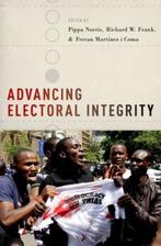 Advancing Electoral Integrity 9780199368716, Verzenden, Zo goed als nieuw