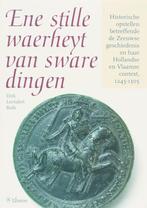 Ene stille waerheyt van sware dingen 9789059721531, Boeken, Geschiedenis | Nationaal, Verzenden, Gelezen, D.L. Roth