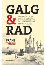 Galg & rad 9789464711646 Frans Thuijs, Boeken, Verzenden, Zo goed als nieuw, Frans Thuijs