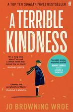 A Terrible Kindness 9780571368310 Jo Browning Wroe, Verzenden, Jo Browning Wroe
